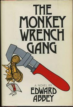 EdwardAbbeyTheMonkeyWrenchGang